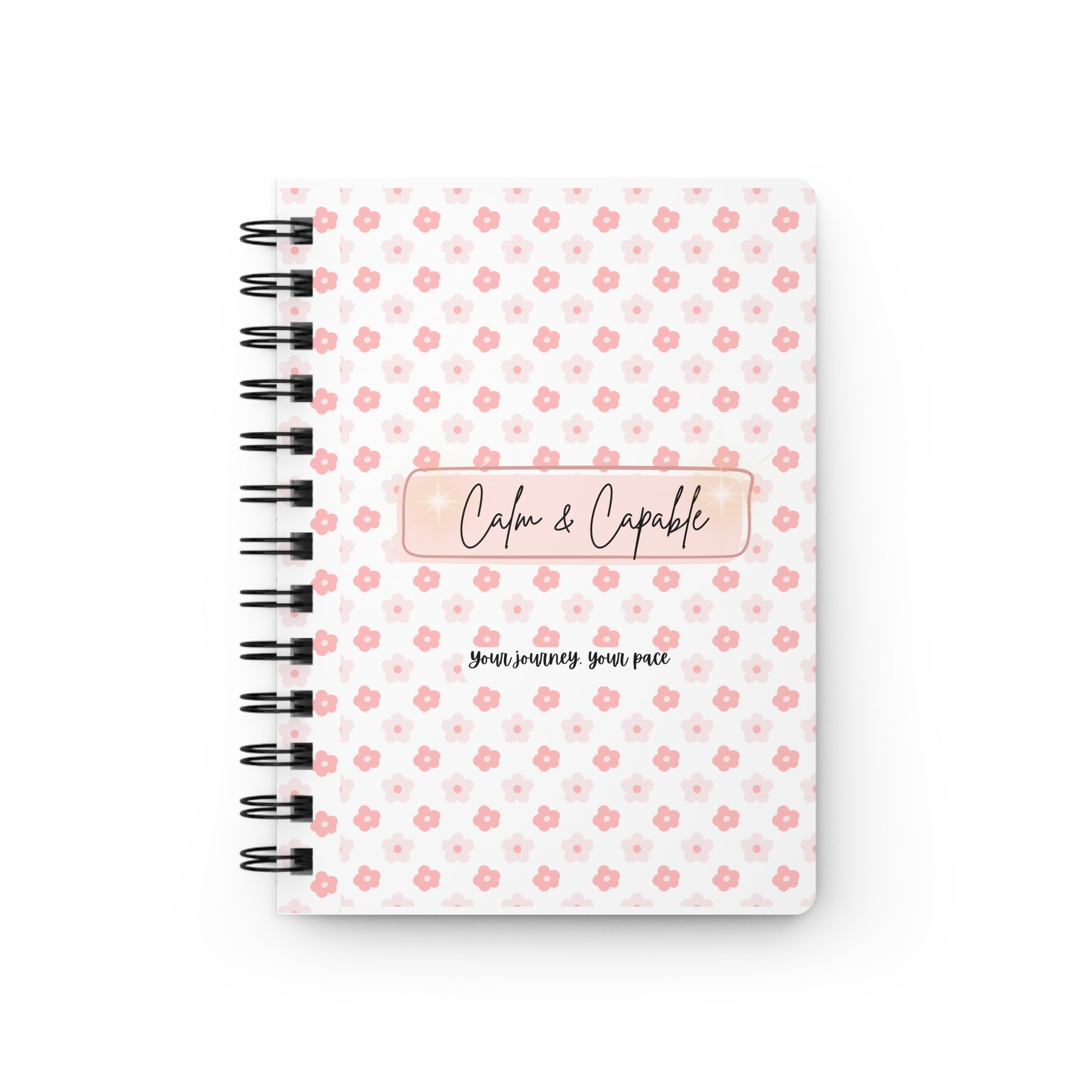 Calm & Capable Spiral Journal — Floral Affirmation Notebook for Mindfulness & Mental Wellness